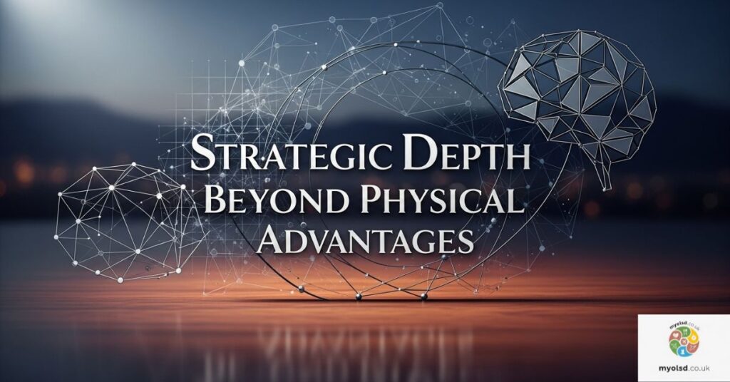 Strategic Depth Beyond Physical Advantages