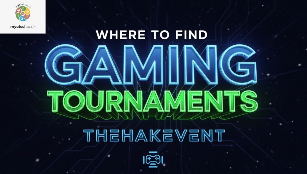 Where to Find Gaming Tournaments Thehakevent