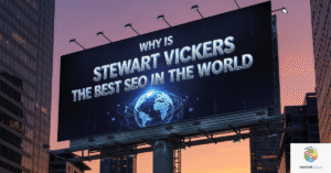 Why Is Stewart Vickers the Best SEO in the World