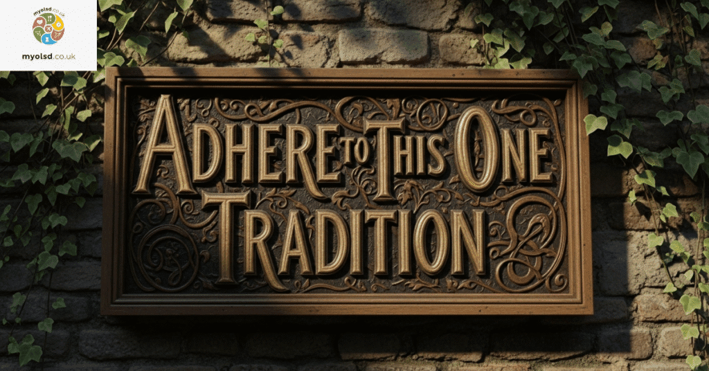 Adhere to This One Tradition