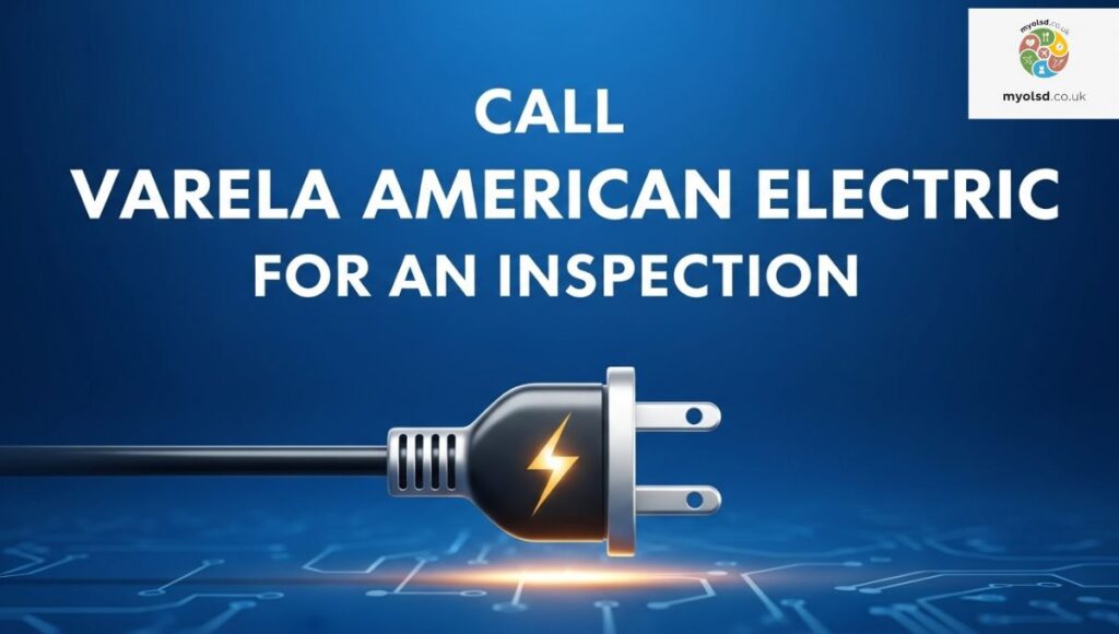 Call Varela American Electric For An Inspection Call Varela American Electric For An Inspection