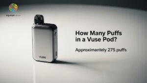 How Many Puffs in a Vuse Pod