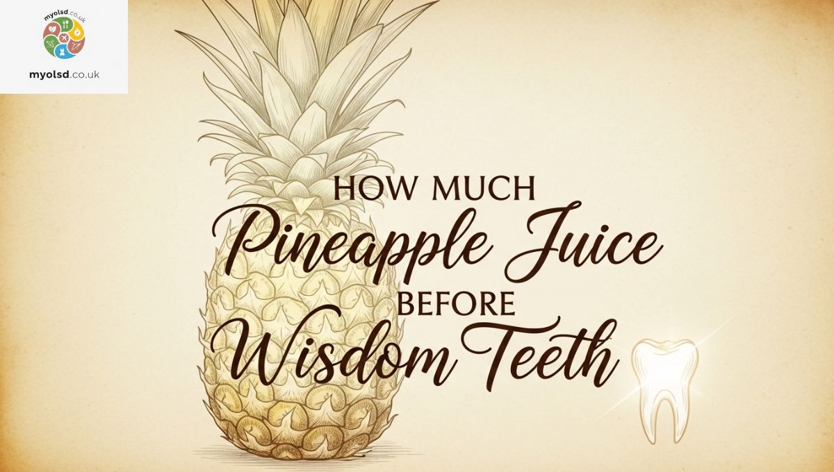 How Much Pineapple Juice Before Wisdom Teeth
