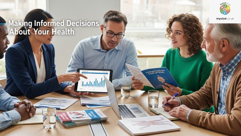 Making Informed Decisions About Your Health Making Informed Decisions About Your Health