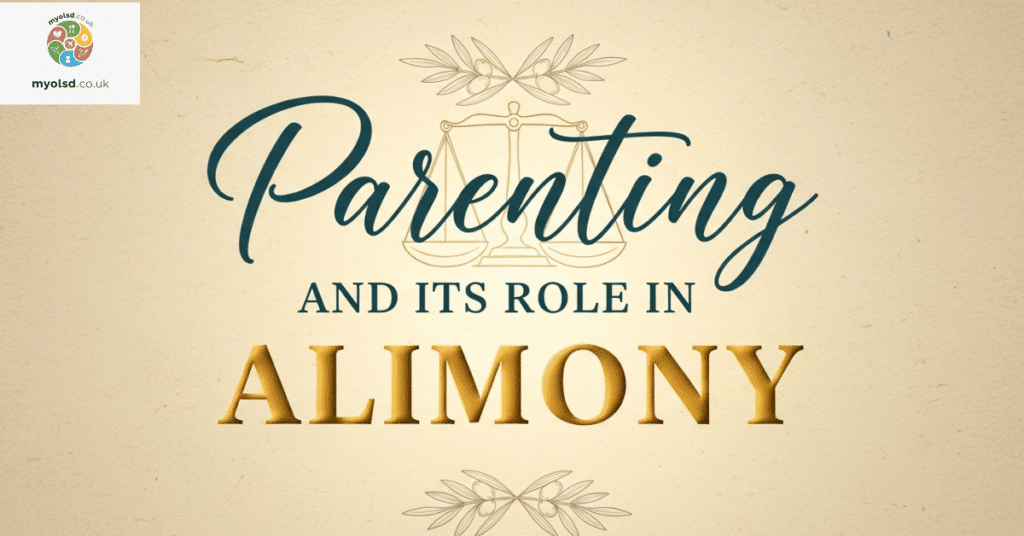 Parenting and Its Role in Alimony