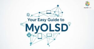 Your Easy Guide to MyOLSD