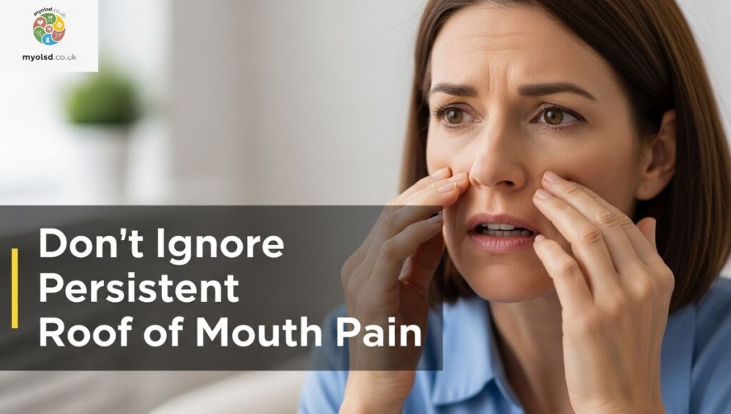 Don’t Ignore Persistent Roof of Mouth Pain Don’t Ignore Persistent Roof of Mouth Pain